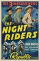 The Night Riders movie poster print featuring Max Terhune, Ray Corrigan, and John Wayne.