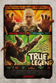 True Legend Movie Poster 11x17 print showcasing dynamic martial arts action.