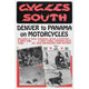 Cycles South Movie Poster - 11x17 size, vibrant and adventurous design.
