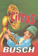 The Circus poster print by Carl Busch showcasing vintage circus life.