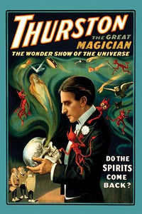 Do the Spirits Come Back? Poster Print celebrating Howard Thurston's magic show.