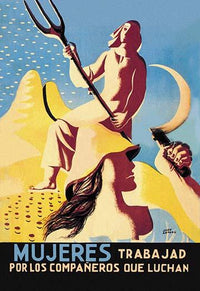 Women, Work for the Comrades Who Fight Poster Print by Juana Francisca