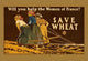 WWI Save Wheat Poster Print by Edward Penfield showcasing a historical call to action.