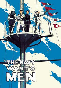 The Navy Wants Men 1915 recruiting poster print featuring sailors in a crow's nest.