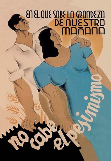 Spanish Civil War Poster featuring a man and woman with an inspirational quote