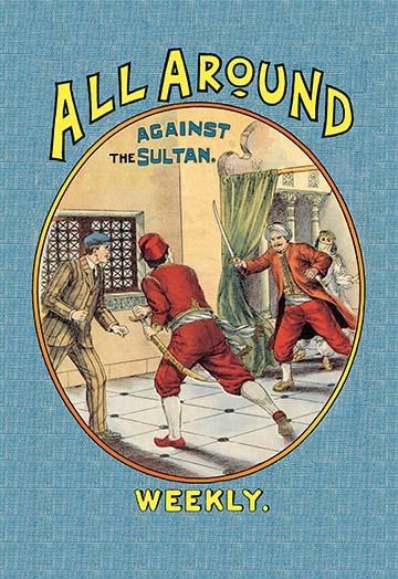 All Around Weekly: Against the Sultan vintage poster print