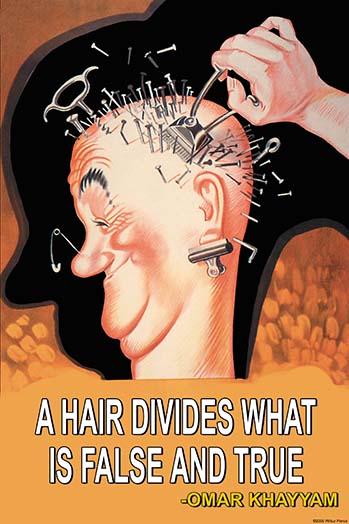 A Hair Divides What Is False and What Is True Poster Print by Omar Khayyam