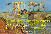 Without Art, the Crudeness of Reality Quote Poster Print by Wilbur Pierce