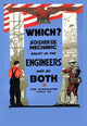Be a Soldier or Mechanic Engineers Poster Print