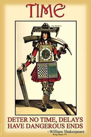 Deter No Time, Delays Have Dangerous Ends Poster Print by Wilbur Pierce
