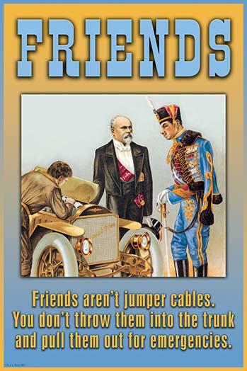Friends Aren't Jumper Cables Poster Print by Wilbur Pierce.