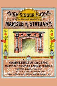 Hugh Sisson & Sons Marble & Statuary Poster Print showcasing historical advertisement