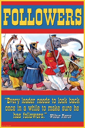 Every Leader Needs to Look Back Poster Print by Wilbur Pierce