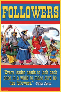 Every Leader Needs to Look Back Poster Print by Wilbur Pierce