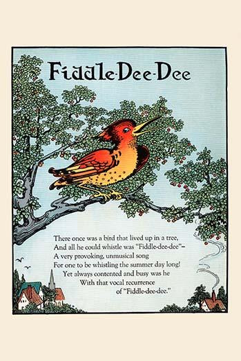 A Bird in a Tree That Can Only Fiddle-Dee-Dee Poster Print by Eugene Field.