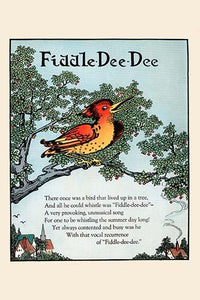 A Bird in a Tree That Can Only Fiddle-Dee-Dee Poster Print by Eugene Field.
