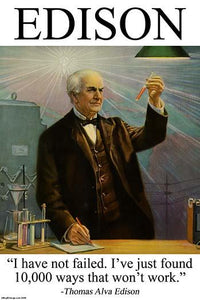 Inspirational quote poster print featuring Thomas Alva Edison's words 'I have not failed. I've found 10,000 ways that won't work.'