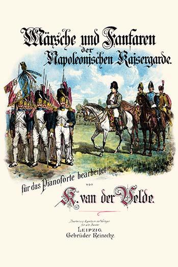 Marsche und Fanfaren der Napoleonischen Kaisergarde Sheet Music Poster Print