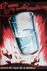 El Agua en Malas Condiciones Poster Print depicting a glass of water and men in an artillery blast.