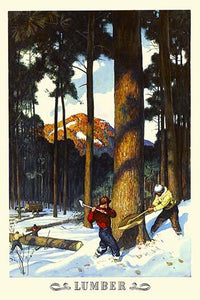 Lumber poster print featuring two men cutting down a tree in snowy mountains.