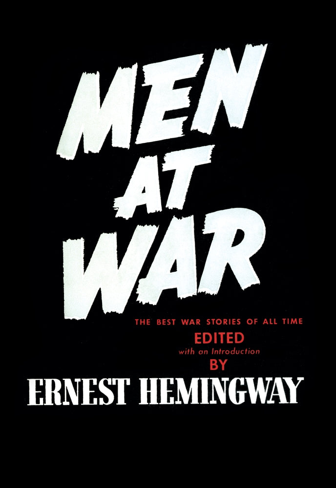 Men at War Anthology Poster Print by Ernest Hemingway
