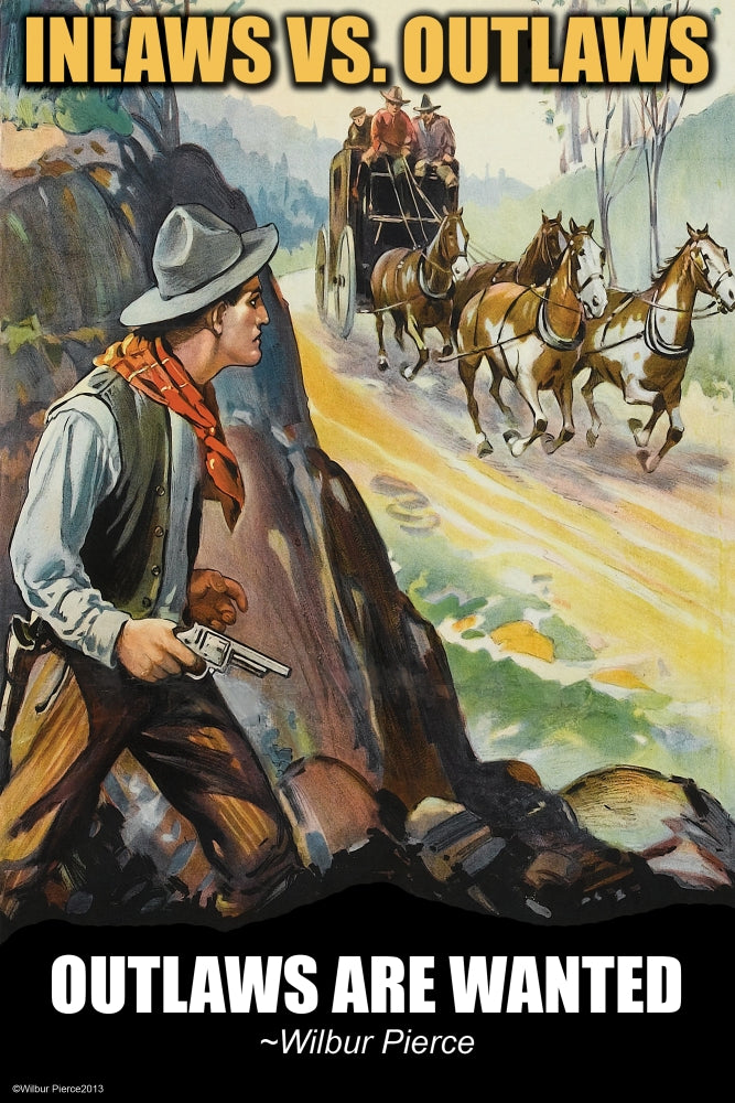 Outlaws Are Wanted! Poster Print by Wilbur Pierce showcasing wild west themes