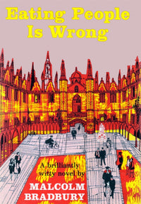 Eating People is Wrong book cover poster print featuring Malcolm Bradbury