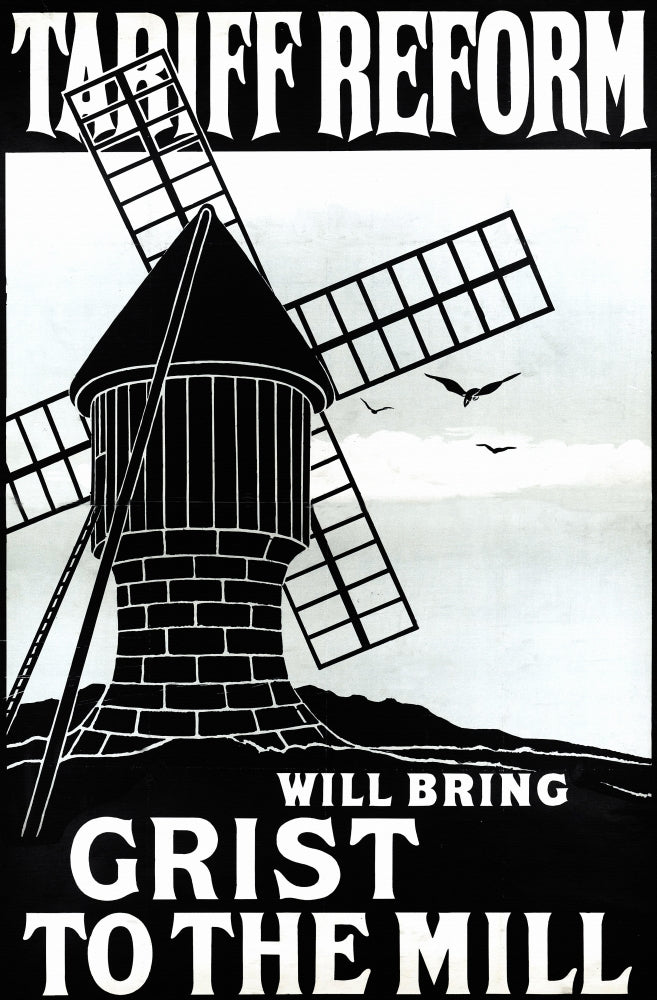 Tariff Reform Will Bring Grist To The Mill Poster Print