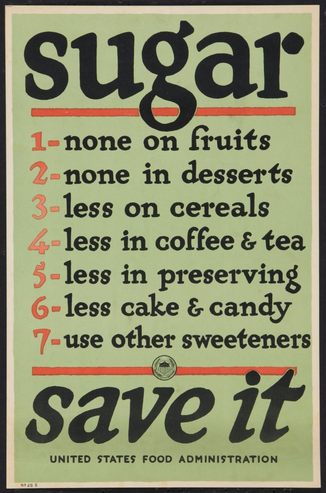 U.S. Food Administration War Propaganda Poster - Sugar... Save It (1917)