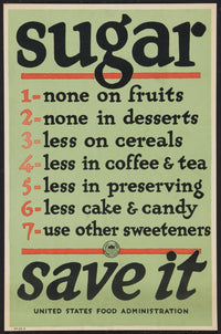 U.S. Food Administration War Propaganda Poster - Sugar... Save It (1917)