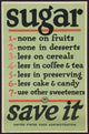 U.S. Food Administration War Propaganda Poster - Sugar... Save It (1917)