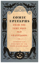 Comic Epitaphs book cover poster print showcasing unique gravestone art.