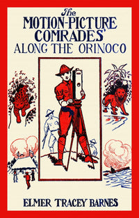 The Motion-Picture Comrades' Along the Orinoco poster print artwork.