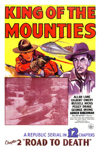 King of the Mounties Chapter 2 Road to Death Poster Print