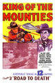 King of the Mounties Chapter 2 Road to Death Poster Print