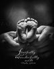 Parents' Hands Cradling Newborn Baby Feet - Psalm 139:14 Print by Tim Antoniuk