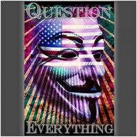 Question Everything Poster Print by Daveed Benito - 22x34