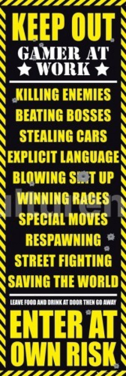 Keep Out Gamer At Work Door Poster Print - 62x21