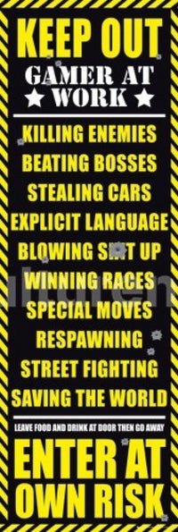 Keep Out Gamer At Work Door Poster Print - 62x21