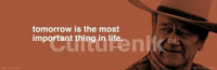 John Wayne Tomorrow Rolled Poster Print - 36x12