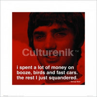 George Best 'I Spent a Lot of Money on Booze' Quote Poster