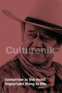 John Wayne Tomorrow Poster Print - Inspirational Décor for Home or Office