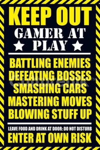 Keep Out Gamer At Play Poster Print - 36x24