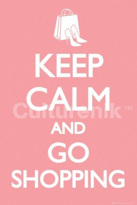 Keep Calm Go Shopping Rolled Poster Print - 34x22