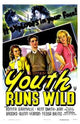 Youth Runs Wild Movie Poster Print showcasing youthful rebellion and adventure.
