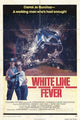 White Line Fever Movie Poster Print showcasing classic film art.