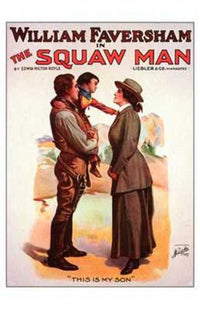 The Squaw Man Movie Poster Print showcasing classic film artwork.