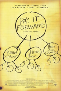 Pay it Forward Movie Poster Print featuring inspiring message of kindness.