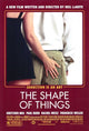 The Shape of Things Movie Poster Print featuring bold visuals.