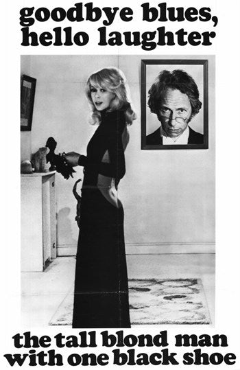 The Tall Blond Man with One Black Shoe Movie Poster Print